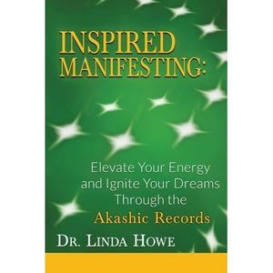 Inspired Manifesting: Elevate Your Energy & Ignite Your Dreams Through the Akash